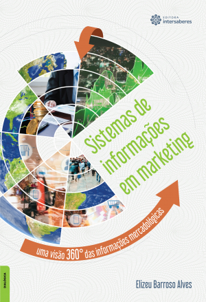 Sistemas de informações em marketing uma visão 360° das informações mercadológicas