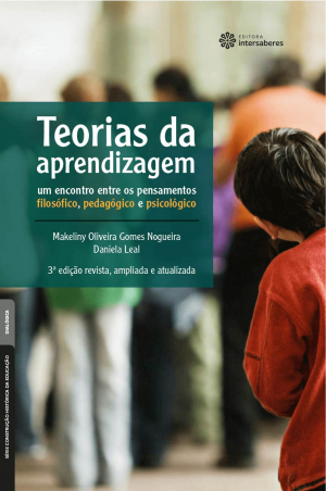 Teorias da aprendizagem um encontro entre os pensamentos filosófico, pedagógico e psicológico