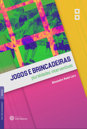 Jogos e brincadeiras pluralidades interventivas