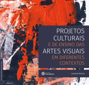 Projetos culturais e de ensino das artes visuais em diferentes contextos