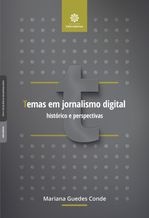 Temas em jornalismo digital histórico e perspectivas