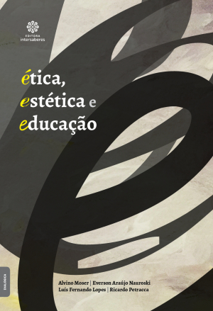 Ética, estética e educação