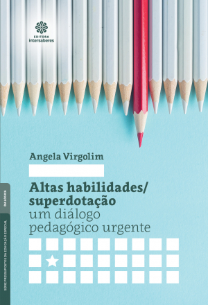 Altas habilidades/superdotação um diálogo pedagógico urgente