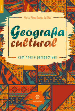 Geografia cultural caminhos e perspectivas