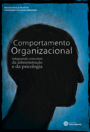 Comportamento organizacional integrando conceitos da administração e da psicologia