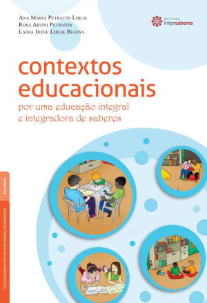 Contextos educacionais por uma educação integral e integradora de saberes