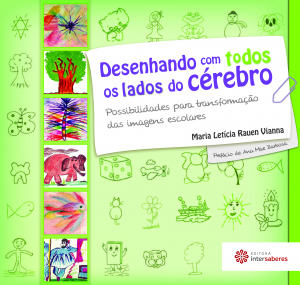 Desenhando com todos os lados do cérebro possibilidades para transformação das imagens escolares