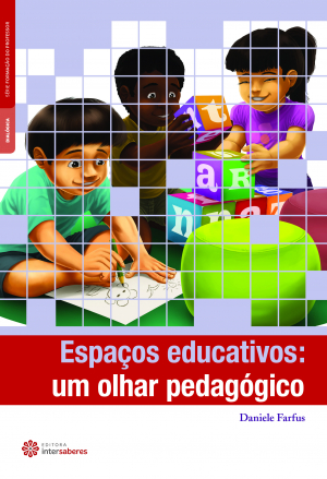 Espaços educativos um olhar pedagógico