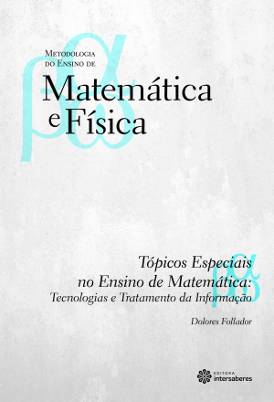 Tópicos especiais no ensino de Matemática tecnologias e tratamento da informação
