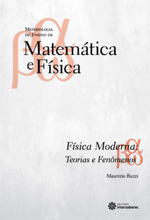 Física moderna teorias e fenômenos