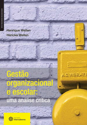 Gestão organizacional e escolar uma análise crítica