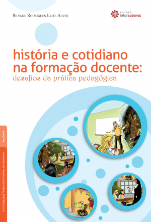 História e cotidiano na formação docente desafios da prática pedagógica