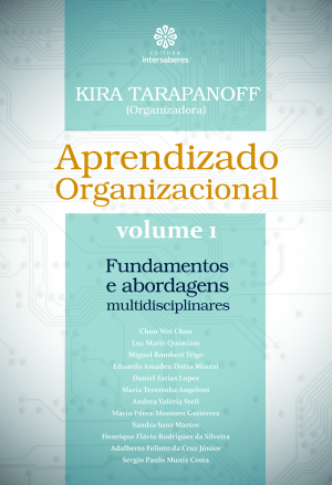 Aprendizado organizacional – Volume 1 fundamentos e abordagens multidisciplinares