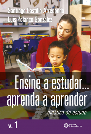 Ensine a estudar... Aprenda a aprender didática do estudo – Volume 1