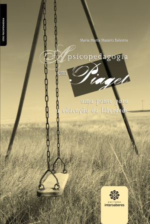 A psicopedagogia em Piaget uma ponte para a educação da liberdade