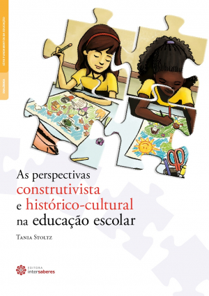 As perspectivas construtivista e histórico-cultural na educação escolar