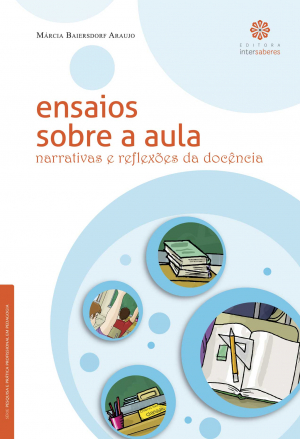Ensaios sobre a aula narrativas e reflexões da docência