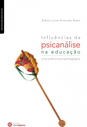 Influências da psicanálise na educação uma prática psicopedagógica