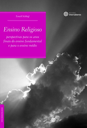 Ensino religioso perspectivas para os anos finais do ensino fundamental e para o ensino médio