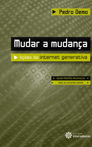 Mudar a mudança lições da internet generativa