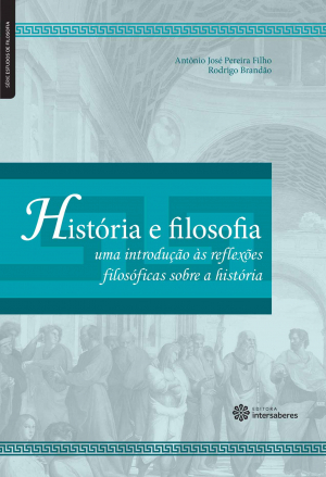 História e filosofia uma introdução às reflexões filosóficas sobre a história
