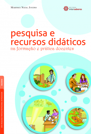 Pesquisa e recursos didáticos na formação e prática docentes