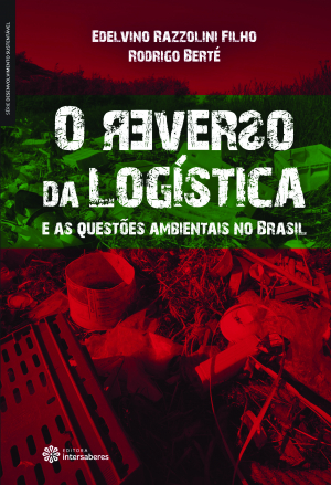 O reverso da logística e as questões ambientais no Brasil