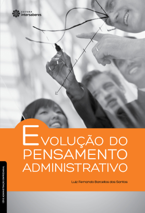 Evolução do pensamento administrativo