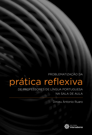 Problematização da prática reflexiva de professores de língua portuguesa na sala de aula