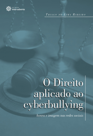 O direito aplicado ao cyberbullying honra e imagem nas redes sociais