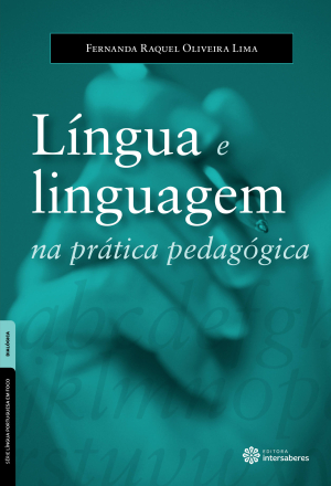 Língua e linguagem na prática pedagógica